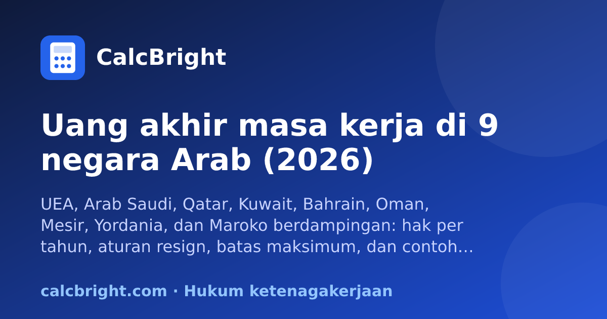Uang akhir masa kerja di 9 negara Arab – CalcBright