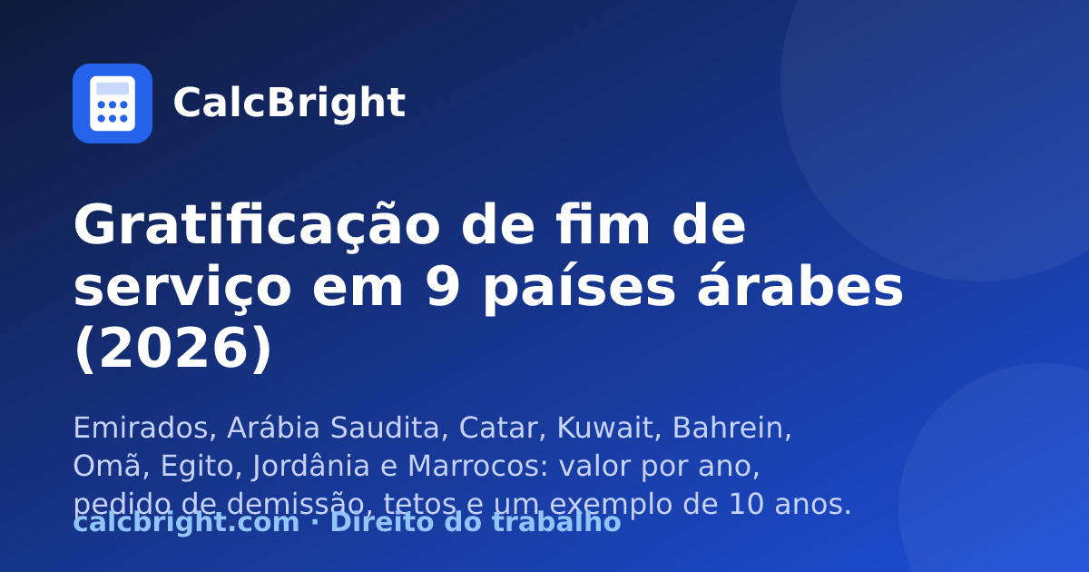 Gratificação de fim de serviço em 9 países árabes – CalcBright
